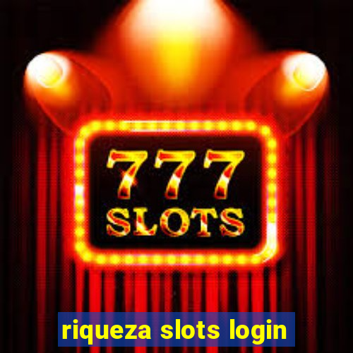 riqueza slots login